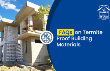 FAQs on Termite Proof Building Materials